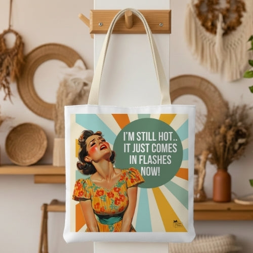 I'm Still Hot Retro Tote Bag