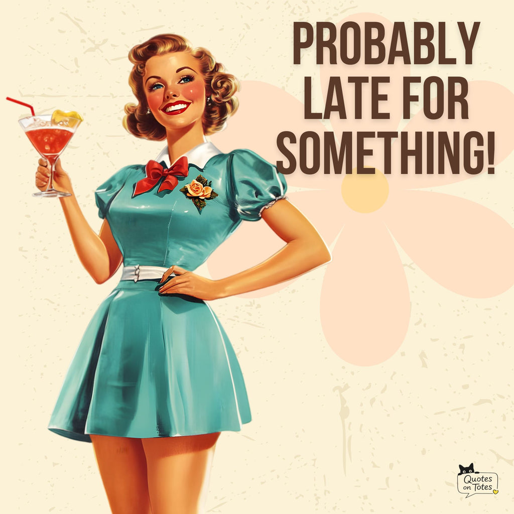 Probably Late Retro Tote Bag