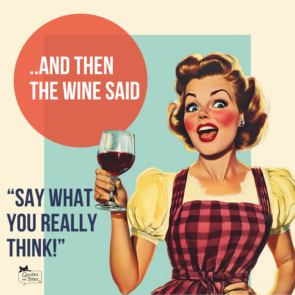 The Wine Said Retro Tote Bag