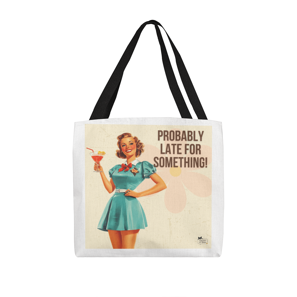 Probably Late Retro Tote Bag