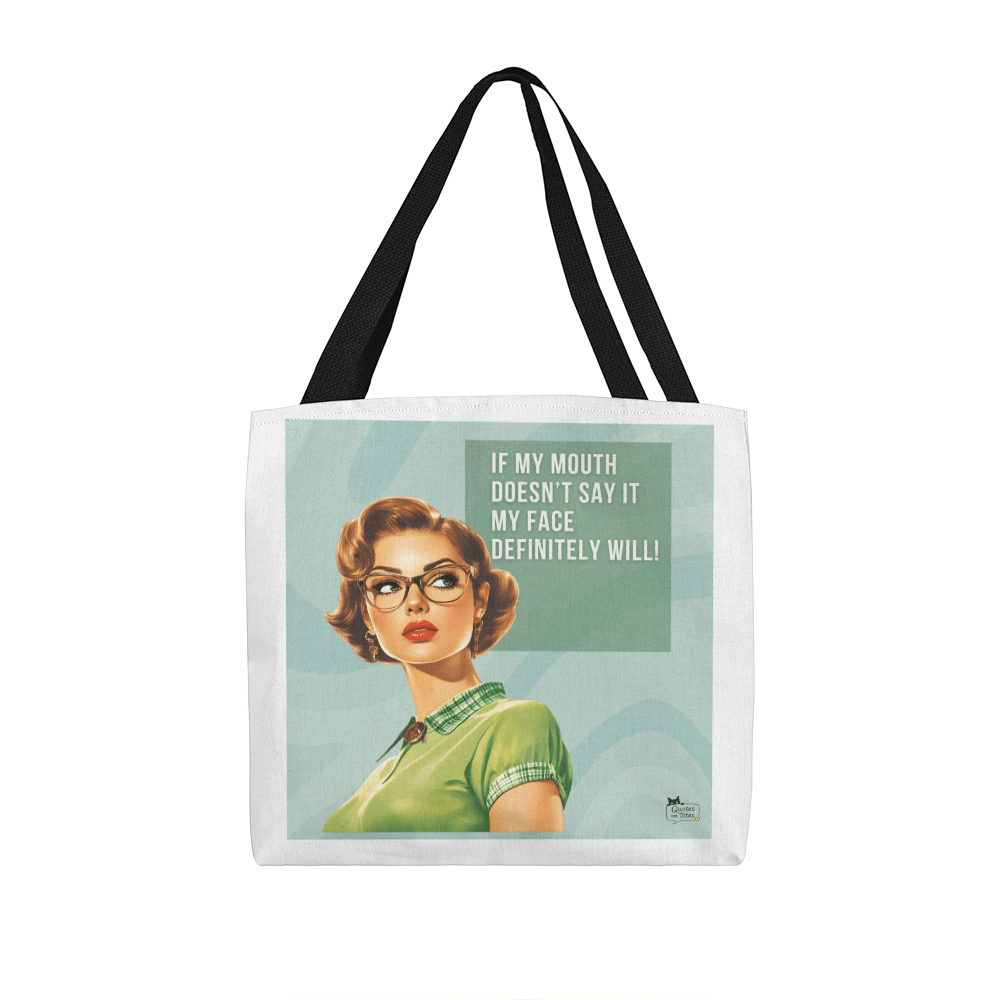 My Face Will Say It Retro Tote Bag