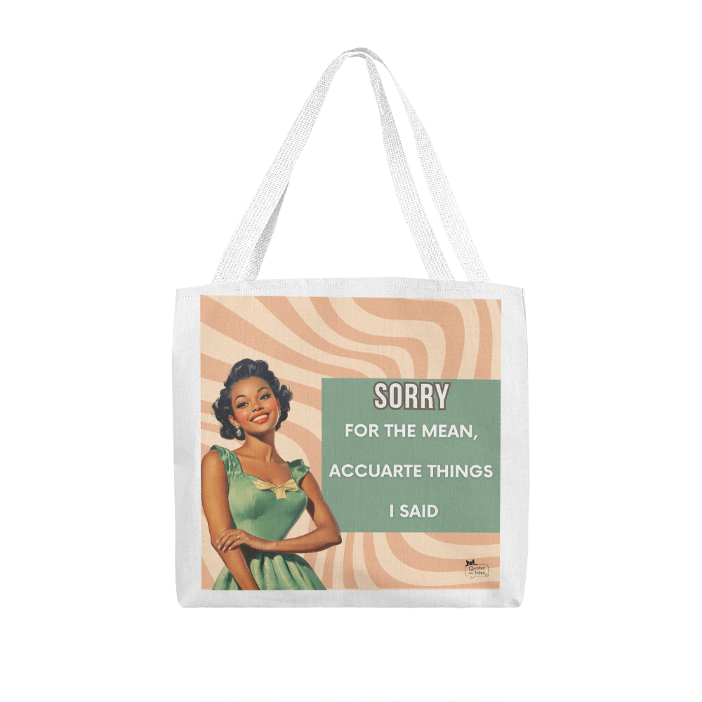 Sorry Not Sorry Retro Tote Bag