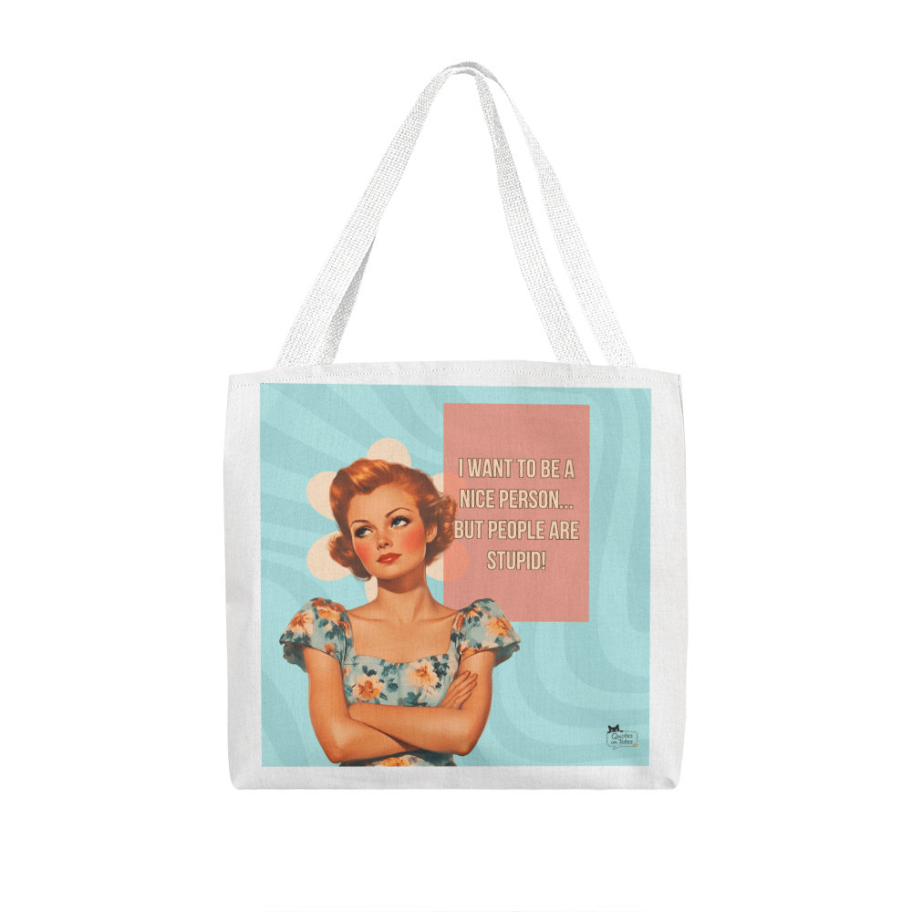 People Are Stupid Retro Tote Bag