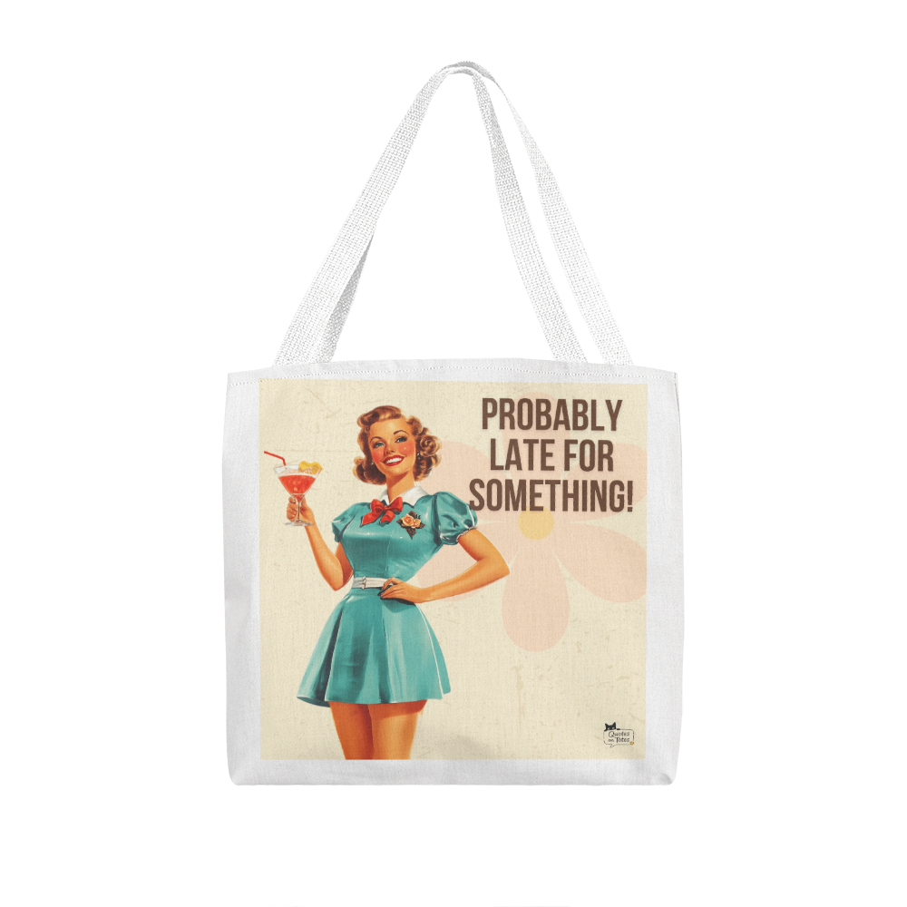 Probably Late Retro Tote Bag