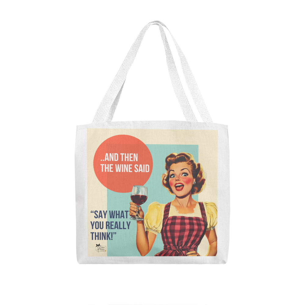 The Wine Said Retro Tote Bag
