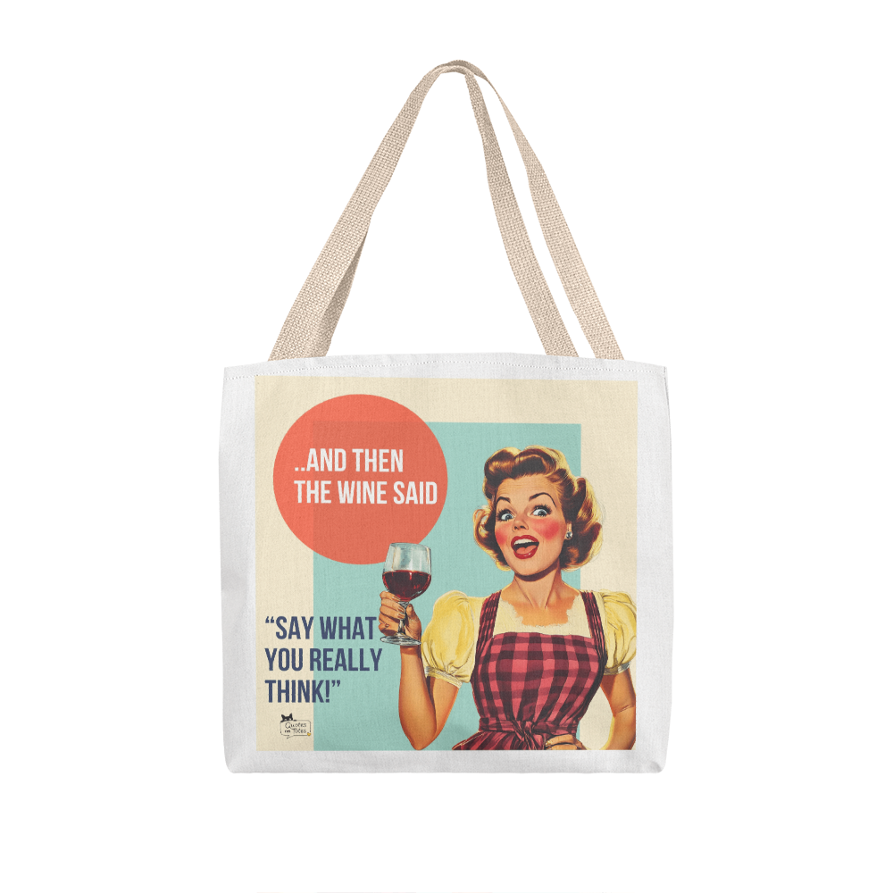 The Wine Said Retro Tote Bag