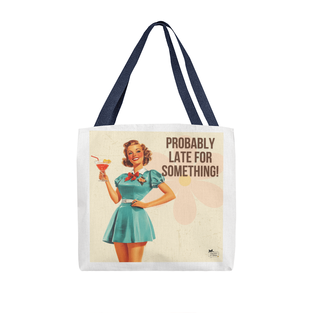 Probably Late Retro Tote Bag