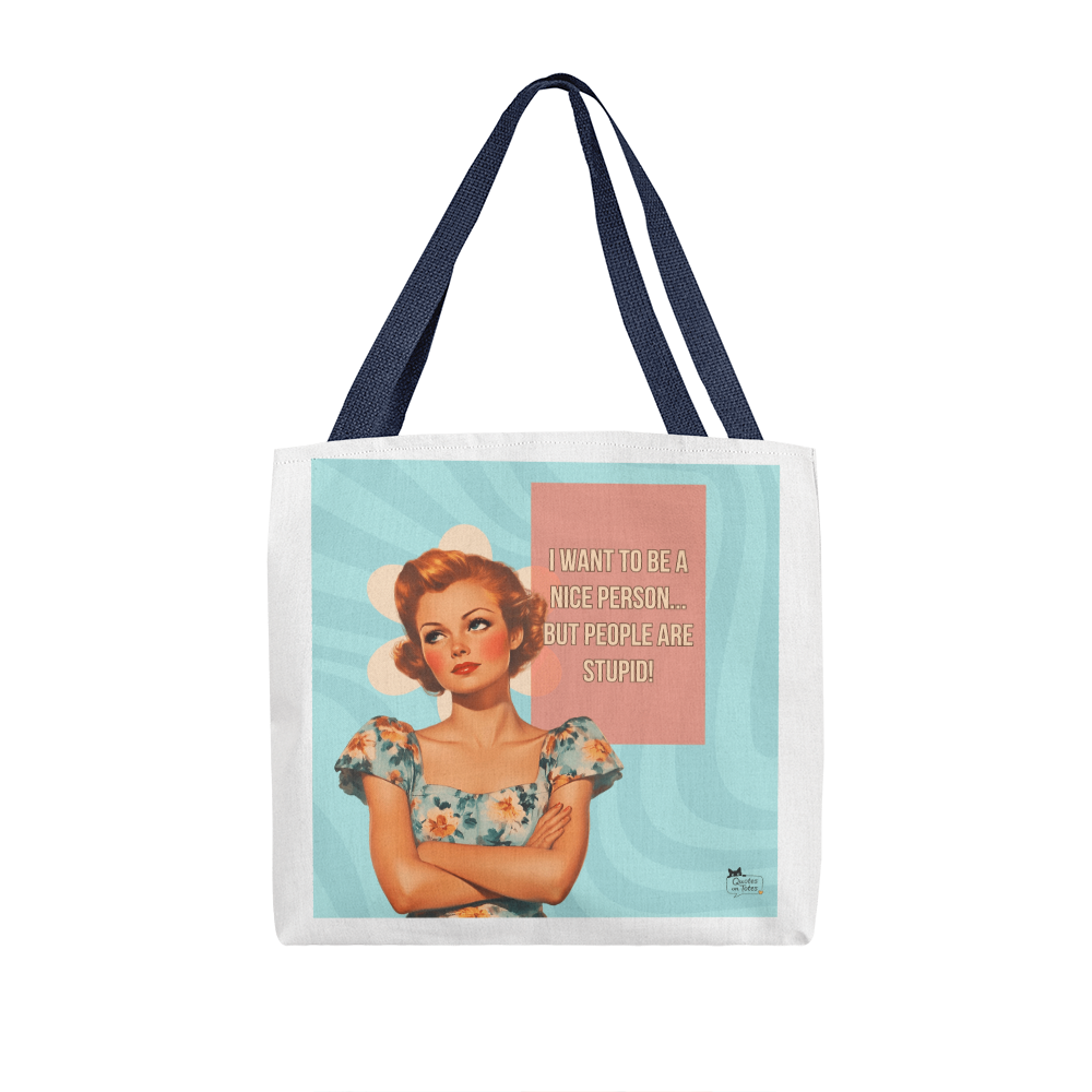 People Are Stupid Retro Tote Bag