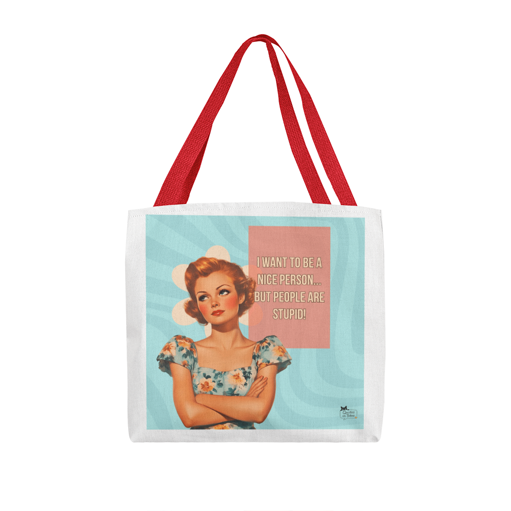 People Are Stupid Retro Tote Bag