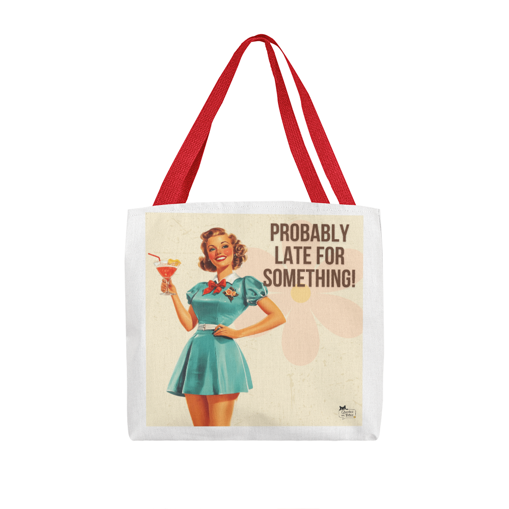 Probably Late Retro Tote Bag