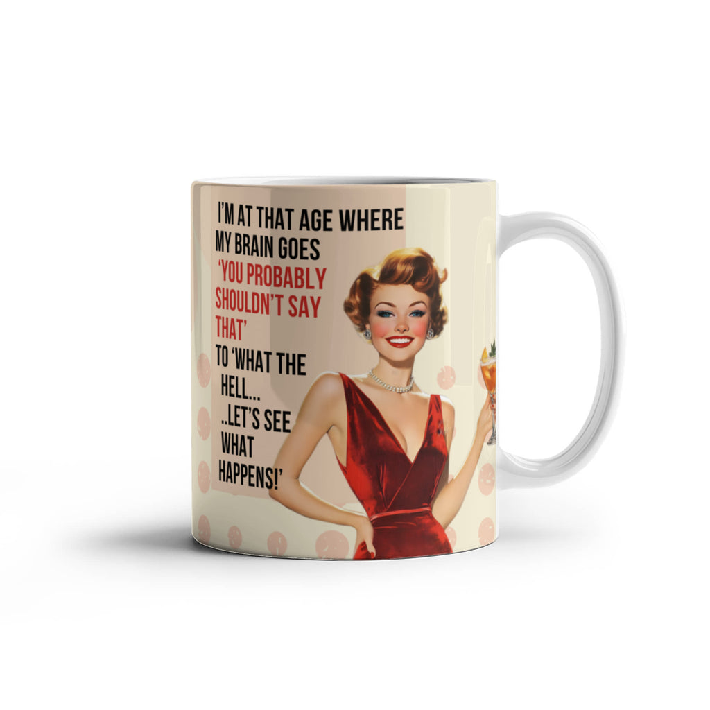 'Probably Shouldn't' Funny Retro Mug